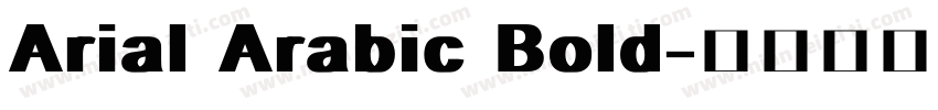 Arial Arabic Bold字体转换